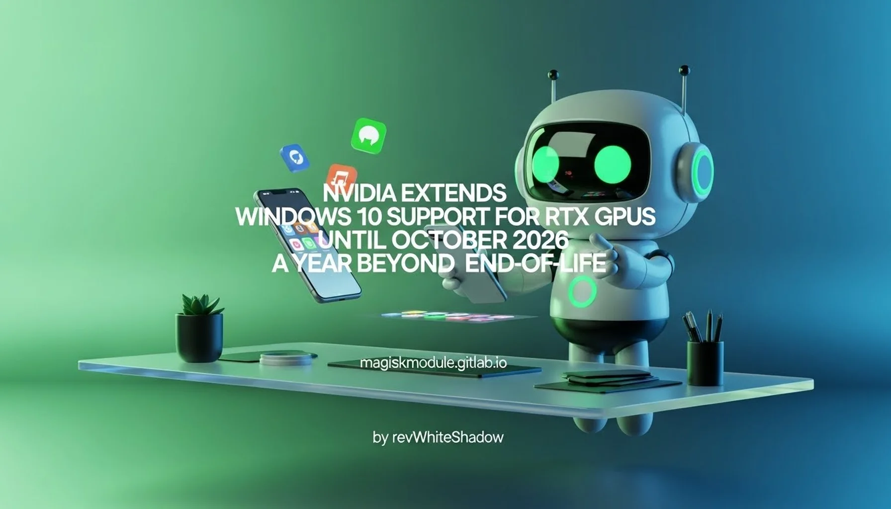 NVIDIA EXTENDS WINDOWS 10 SUPPORT FOR RTX GPUS UNTIL OCTOBER 2026 A YEAR BEYOND END-OF-LIFE