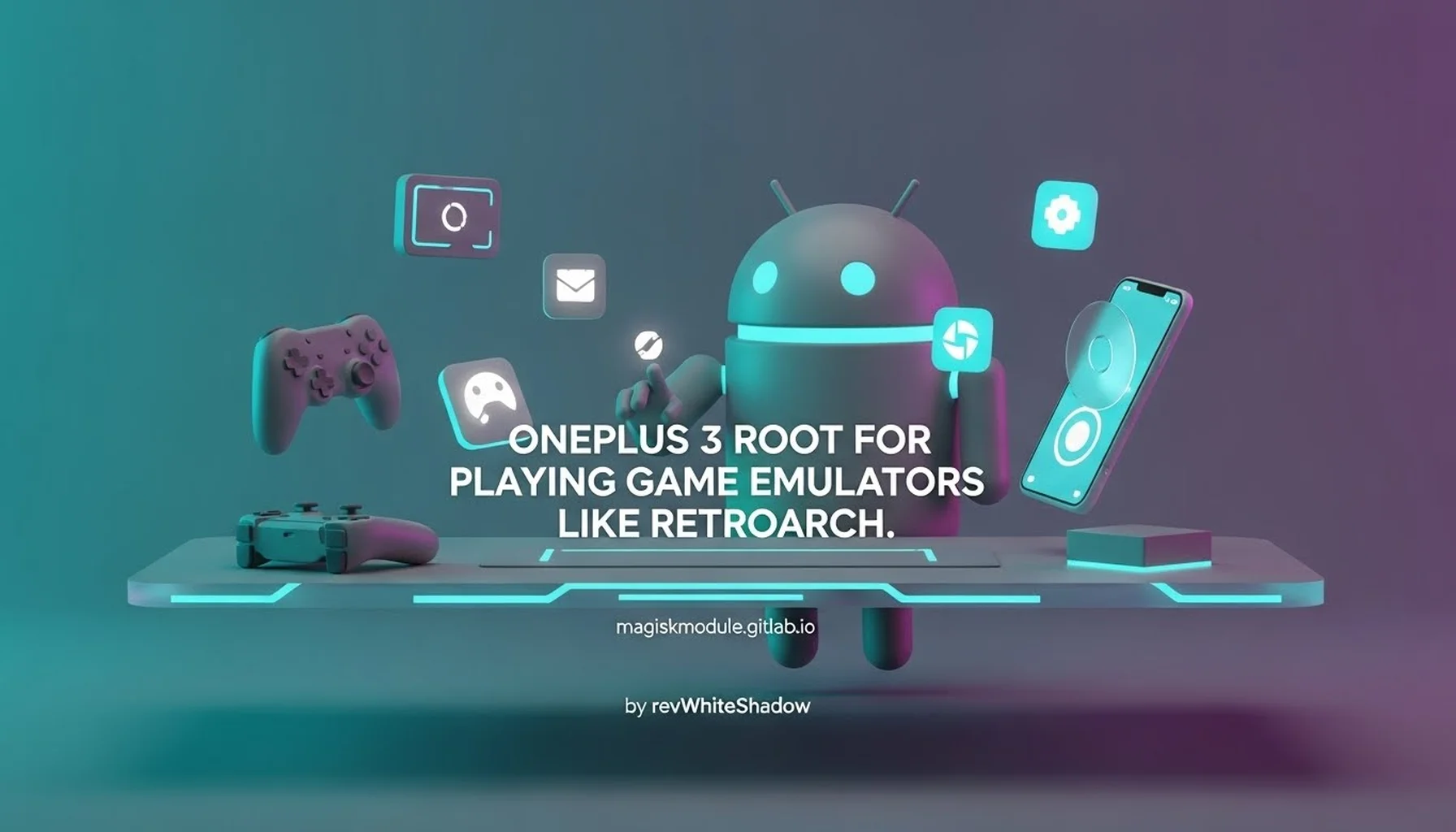 ONEPLUS 3 ROOT FOR PLAYING GAME EMULATORS LIKE RETROARCH.