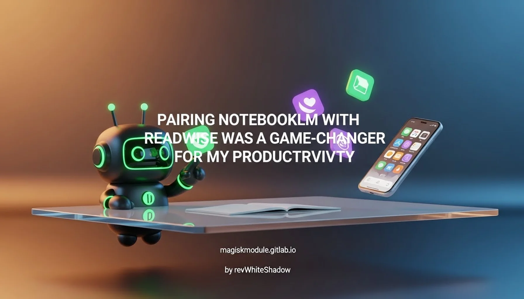 PAIRING NOTEBOOKLM WITH READWISE WAS A GAME-CHANGER FOR MY PRODUCTIVITY