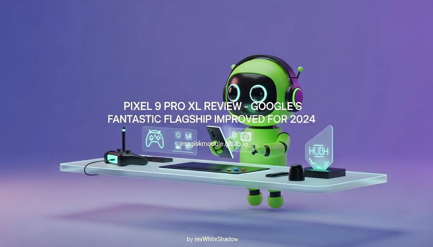 PIXEL 9 PRO XL REVIEW – GOOGLE&rsquo;S FANTASTIC FLAGSHIP IMPROVED FOR 2024