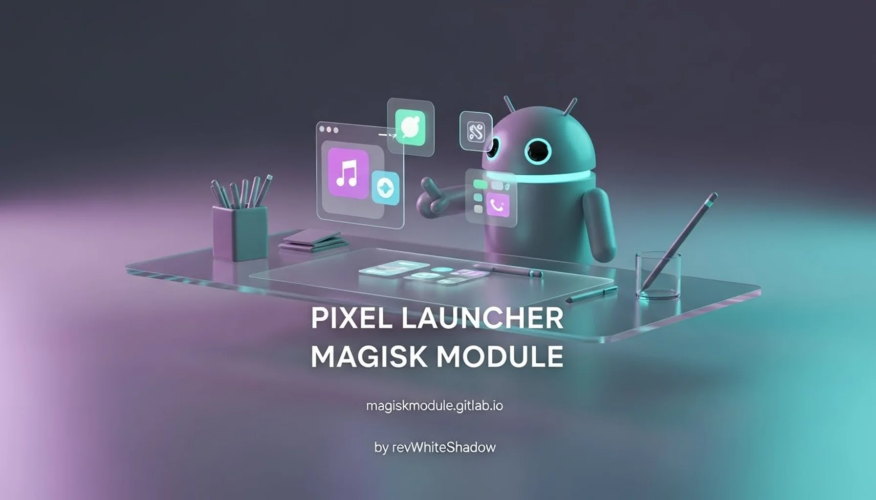 PIXEL LAUNCHER MAGISK MODULE
