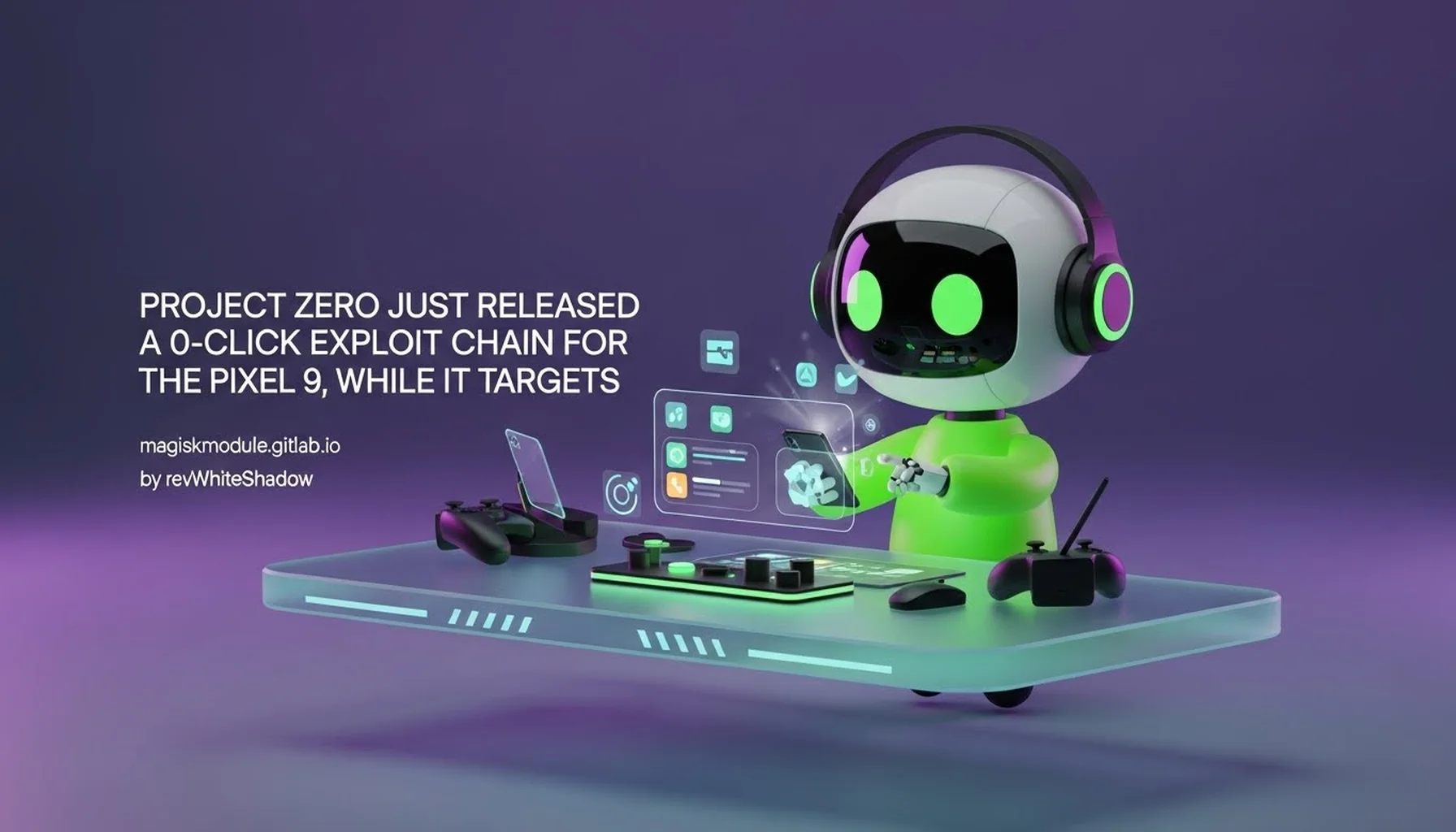 PROJECT ZERO JUST RELEASED A 0-CLICK EXPLOIT CHAIN FOR THE PIXEL 9. WHILE IT TARGETS