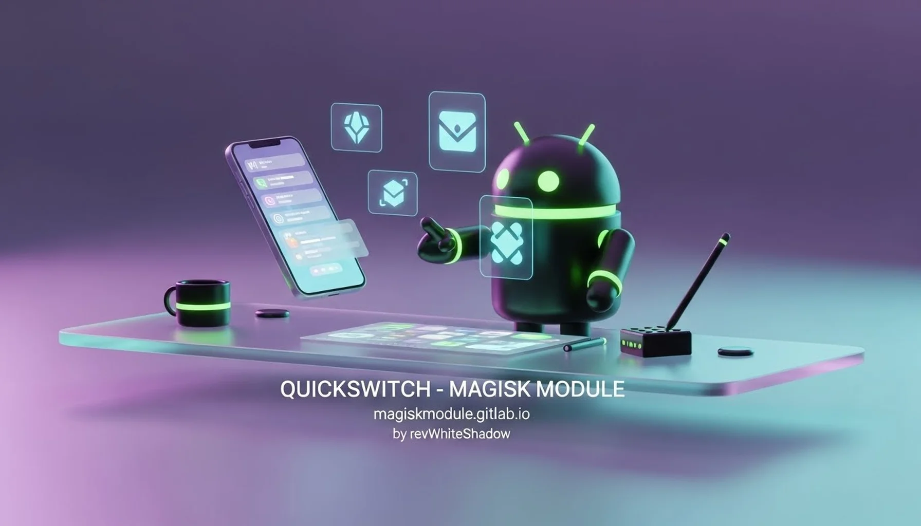 QUICKSWITCH - MAGISK MODULE