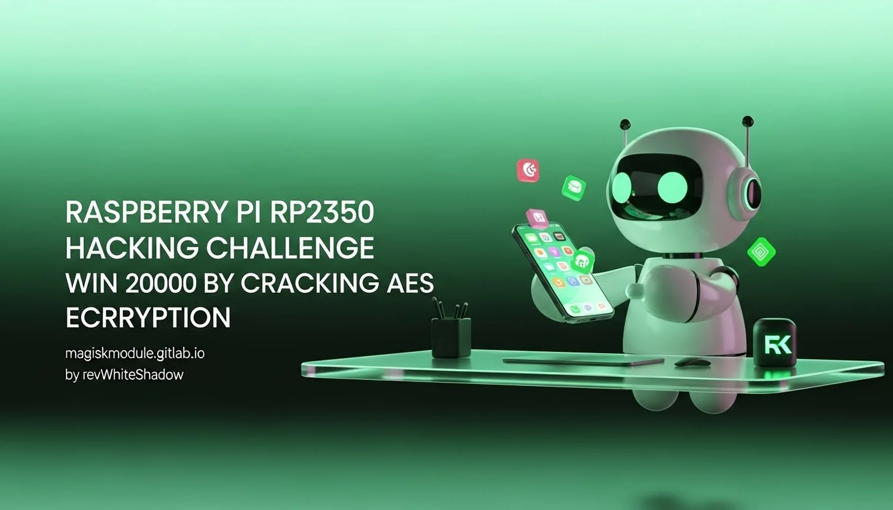 RASPBERRY PI RP2350 HACKING CHALLENGE WIN 20000 BY CRACKING AES ENCRYPTION