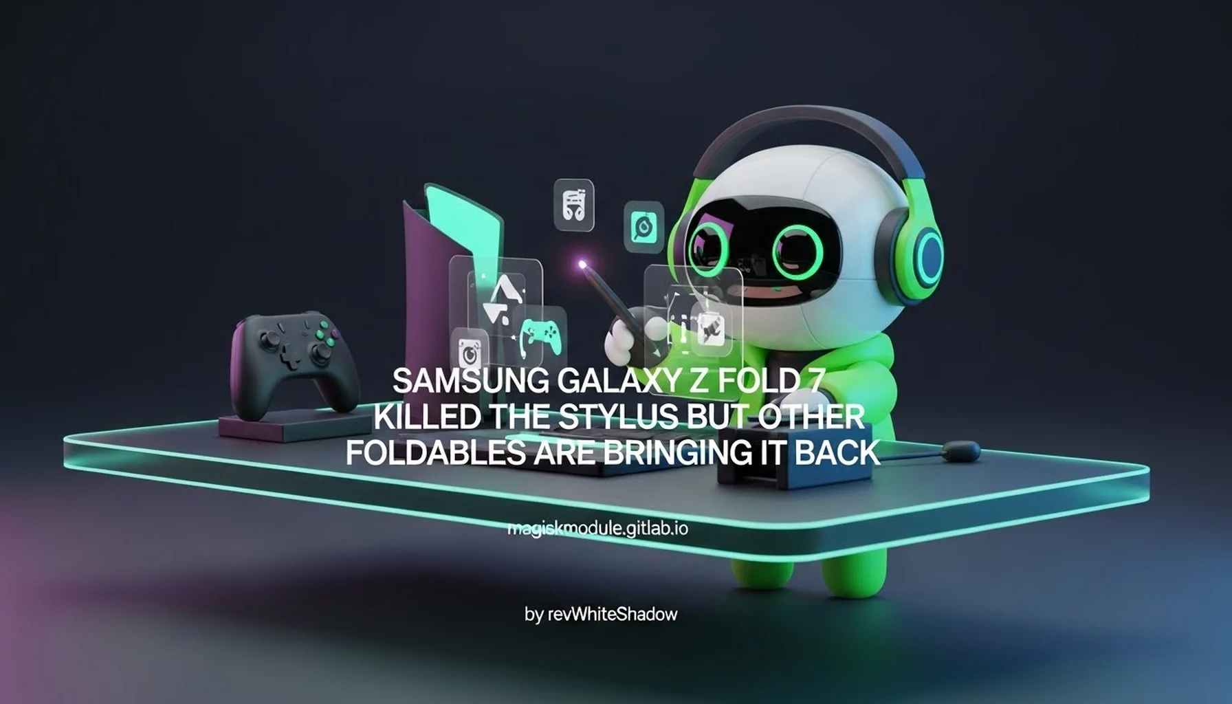 SAMSUNG GALAXY Z FOLD 7 KILLED THE STYLUS BUT OTHER FOLDABLES ARE BRINGING IT BACK