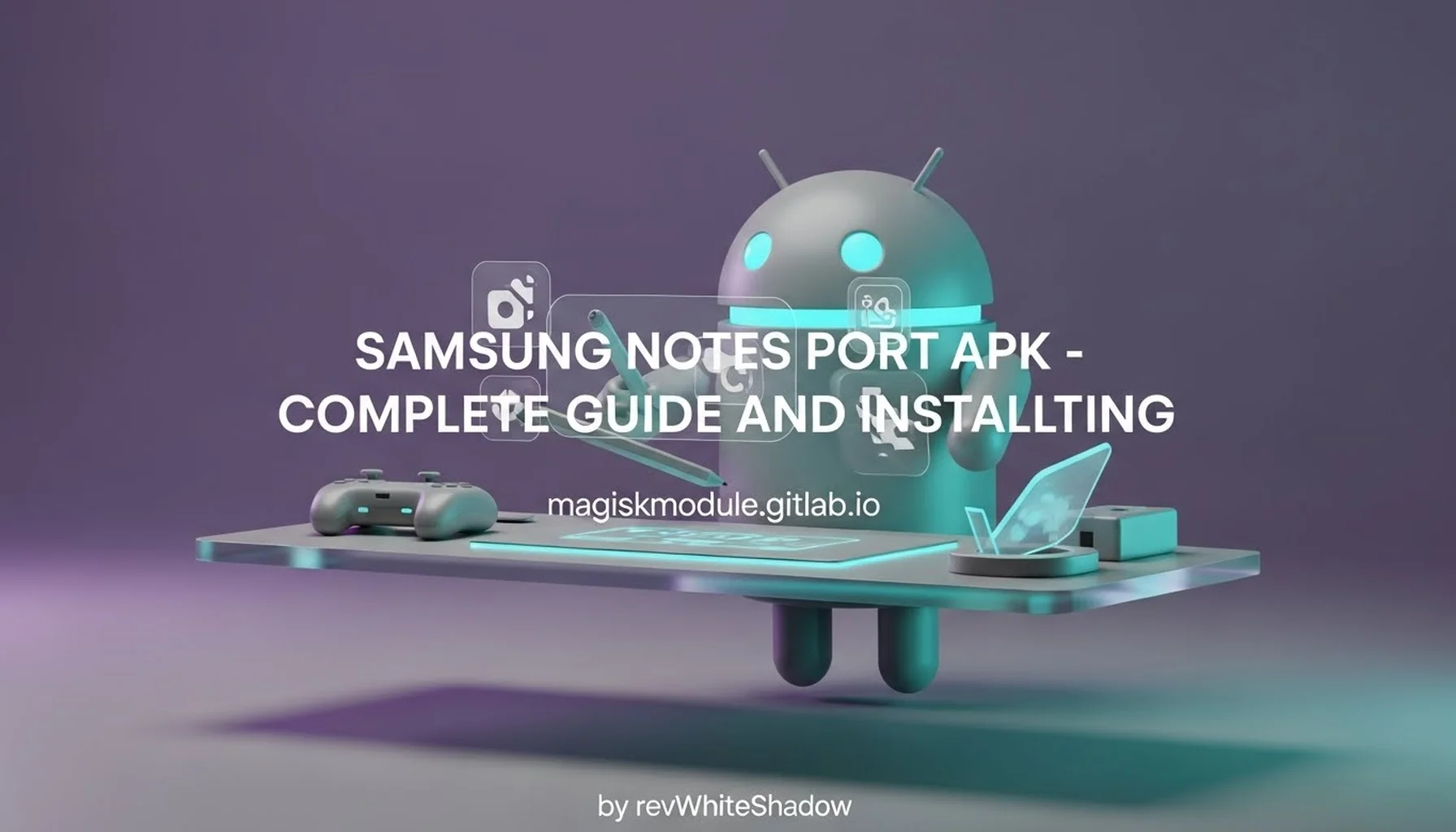 SAMSUNG NOTES PORT APK - COMPLETE GUIDE AND INSTALLATION
