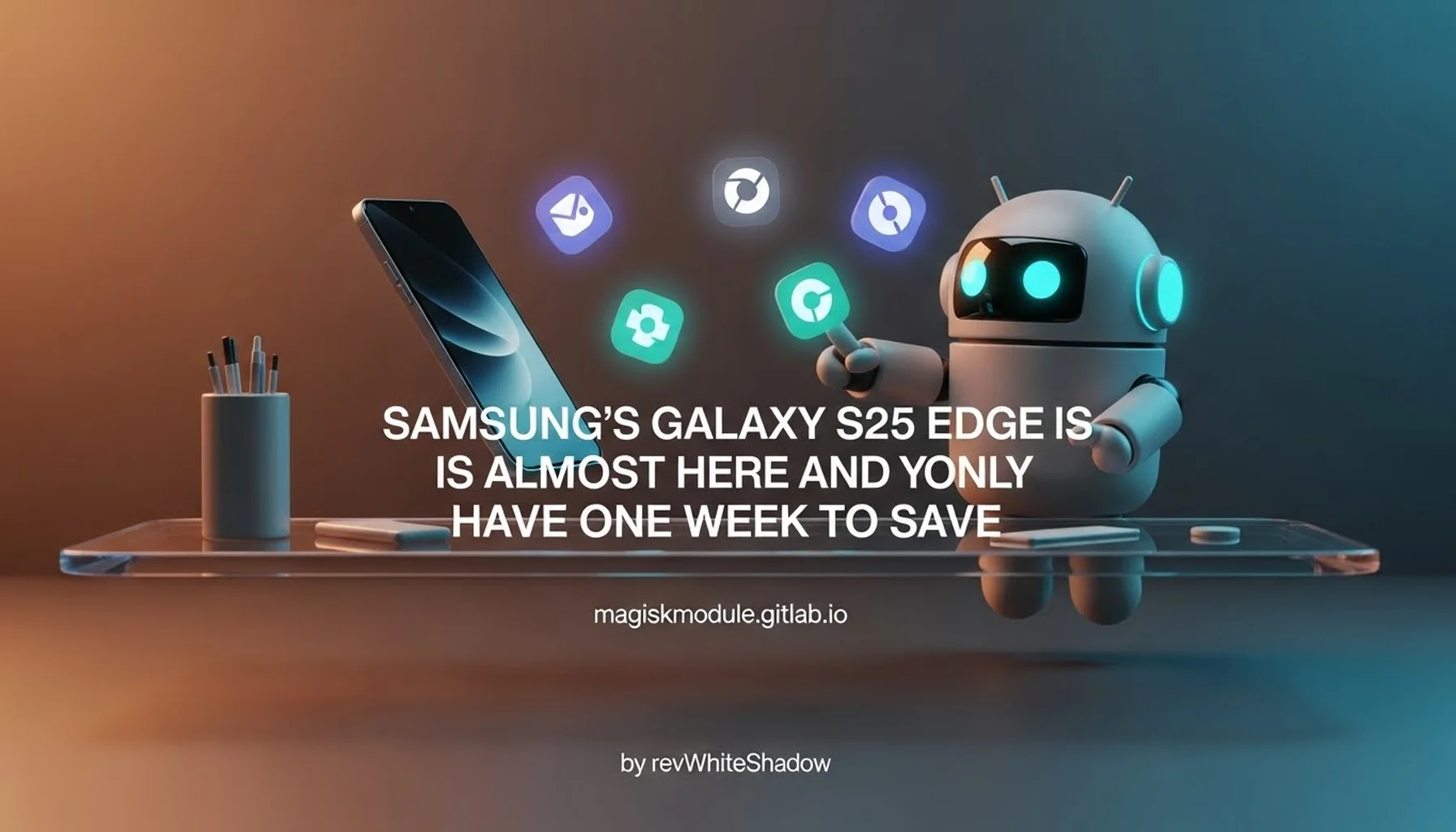 SAMSUNG&rsquo;S GALAXY S25 EDGE IS ALMOST HERE AND YOU ONLY HAVE ONE WEEK TO SAVE