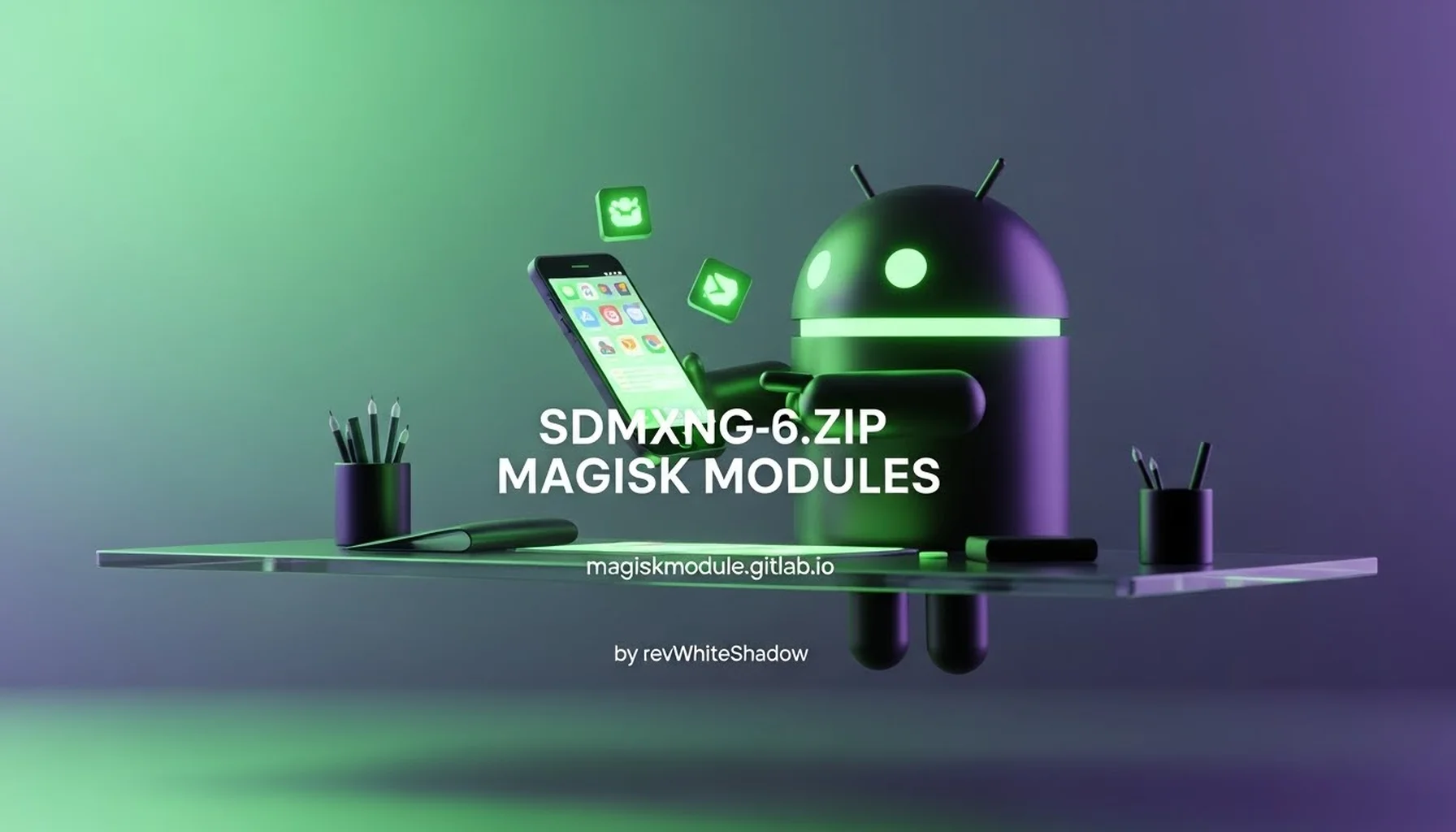 SDMXNG-6.ZIP MAGISK MODULES