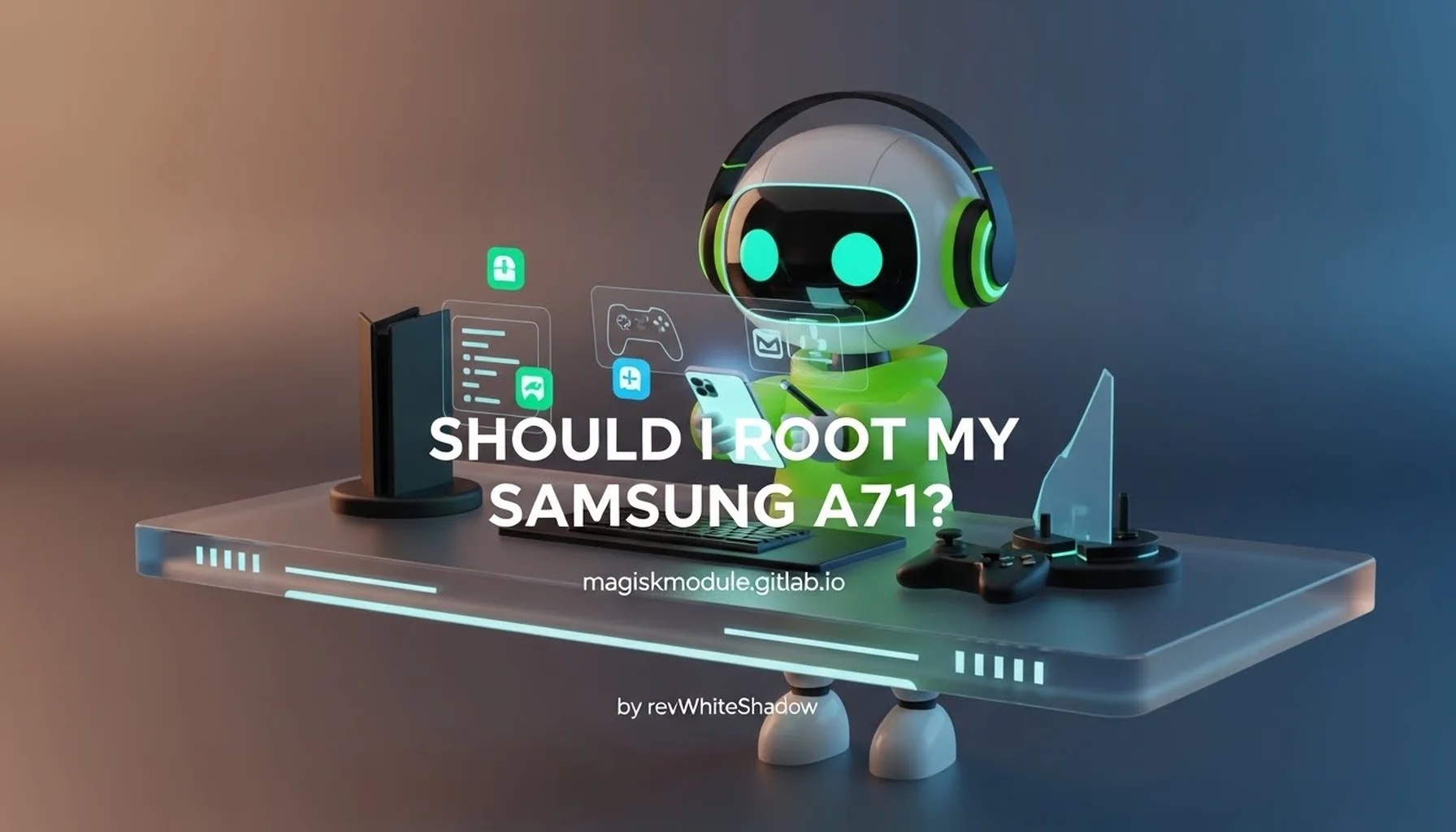 SHOULD I ROOT MY SAMSUNG A71?