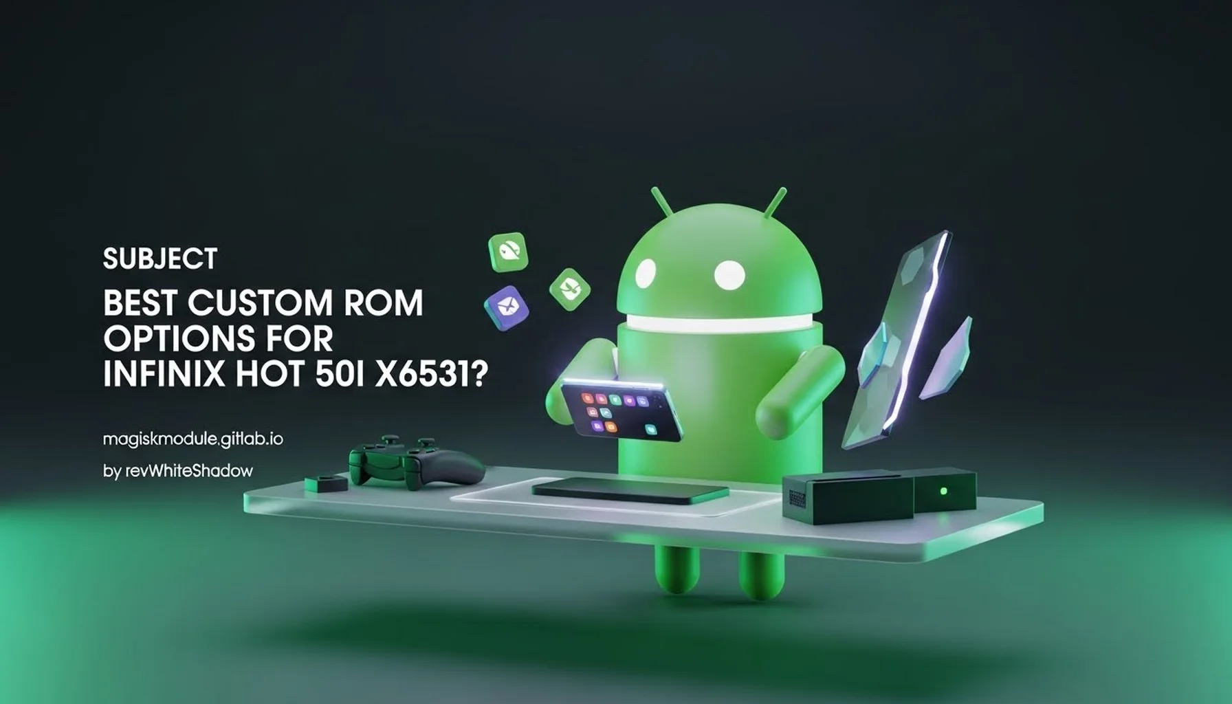 SUBJECT BEST CUSTOM ROM OPTIONS FOR INFINIX HOT 50I X6531?