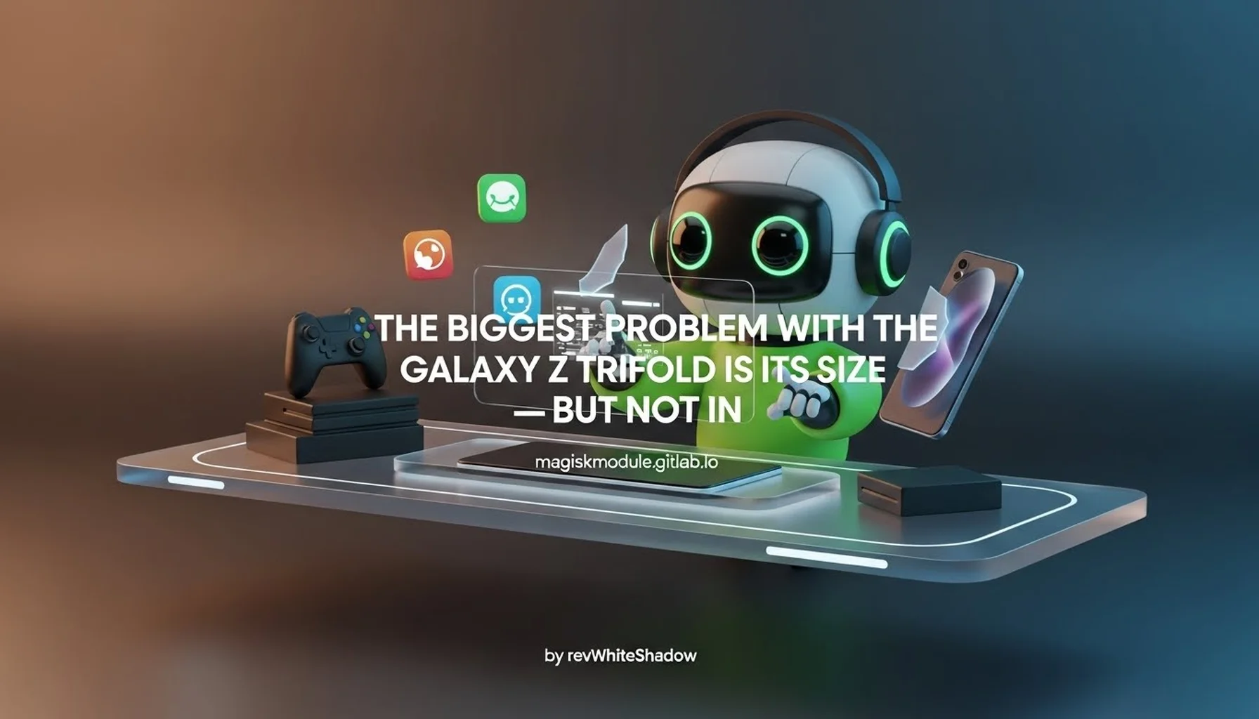 THE BIGGEST PROBLEM WITH THE GALAXY Z TRIFOLD IS ITS SIZE — BUT NOT IN