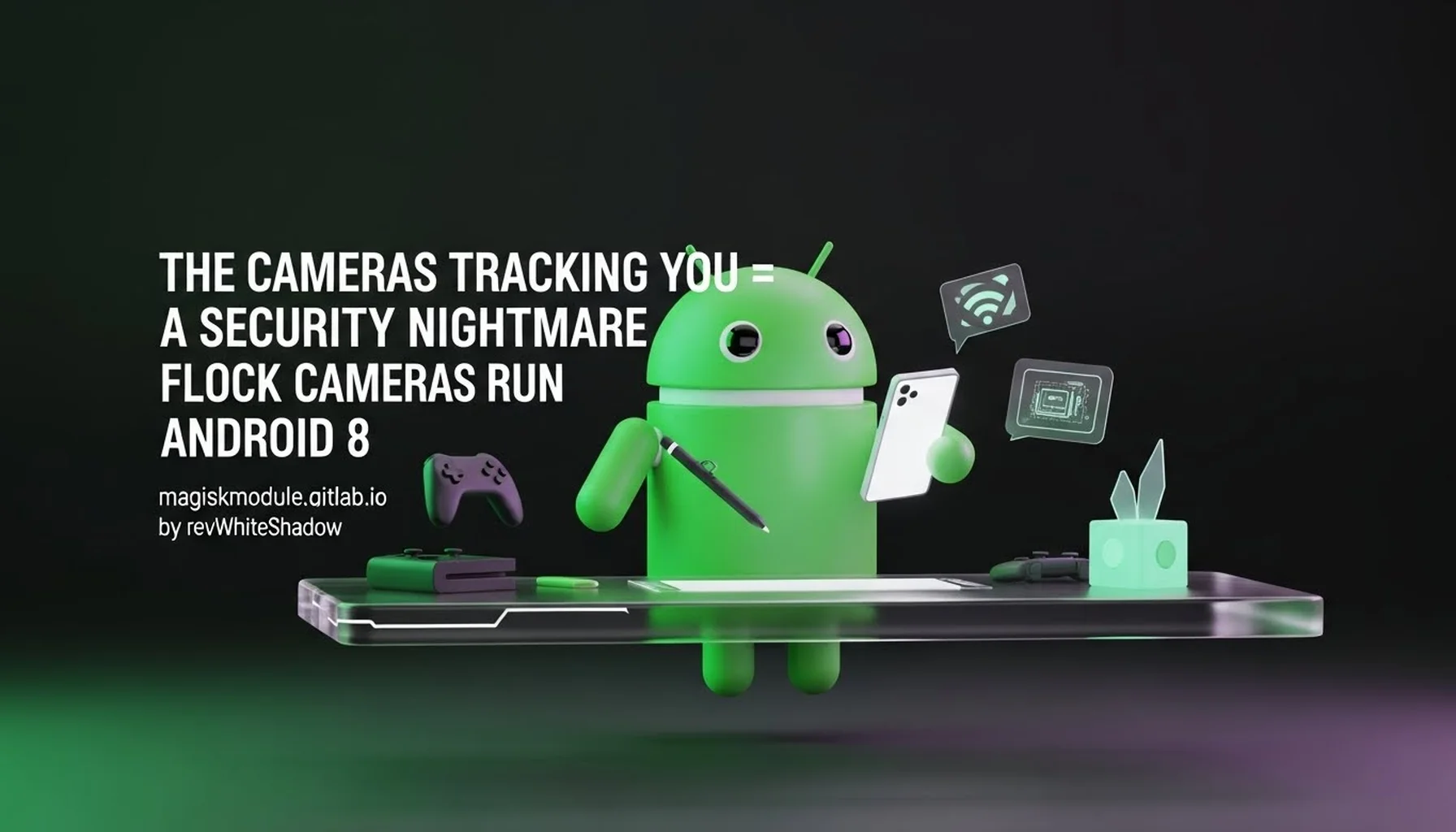 THE CAMERAS TRACKING YOU = A SECURITY NIGHTMARE FLOCK CAMERAS RUN ANDROID 8