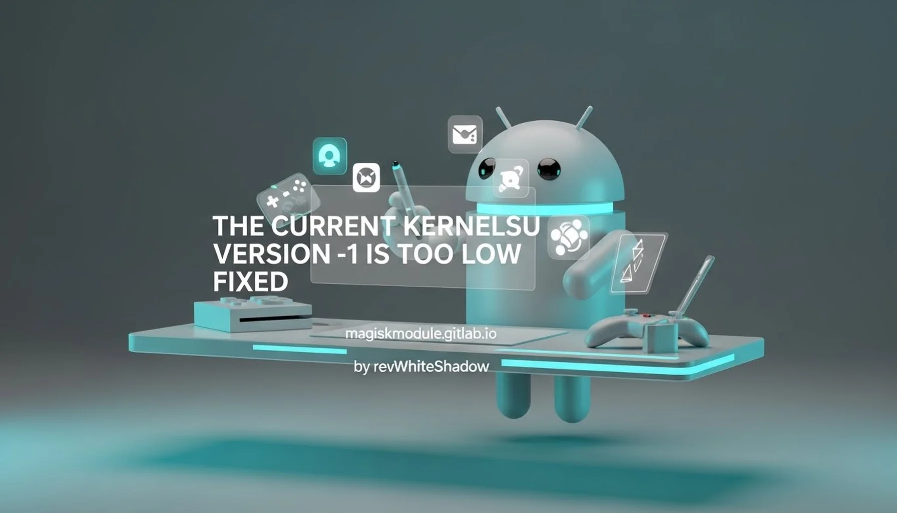 THE CURRENT KERNELSU VERSION -1 IS TOO LOW FIXED