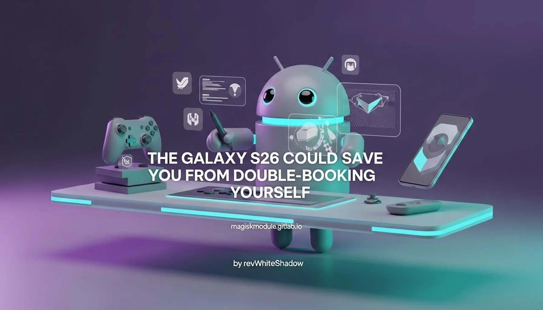 THE GALAXY S26 COULD SAVE YOU FROM DOUBLE-BOOKING YOURSELF