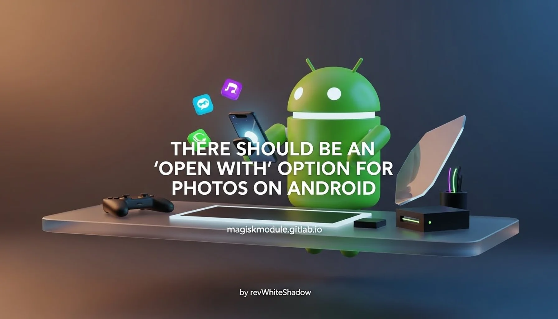 THERE SHOULD BE AN &lsquo;OPEN WITH&rsquo; OPTION FOR PHOTOS ON ANDROID