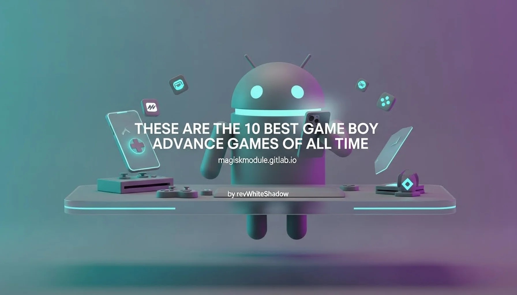 THESE ARE THE 10 BEST GAME BOY ADVANCE GAMES OF ALL TIME