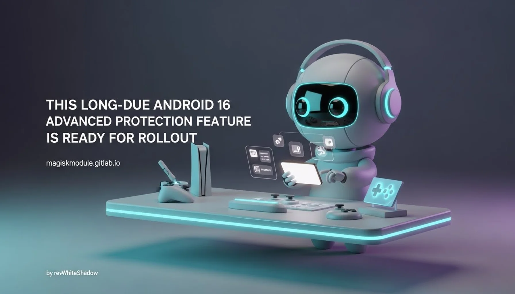 THIS LONG-DUE ANDROID 16 ADVANCED PROTECTION FEATURE IS READY FOR ROLLOUT