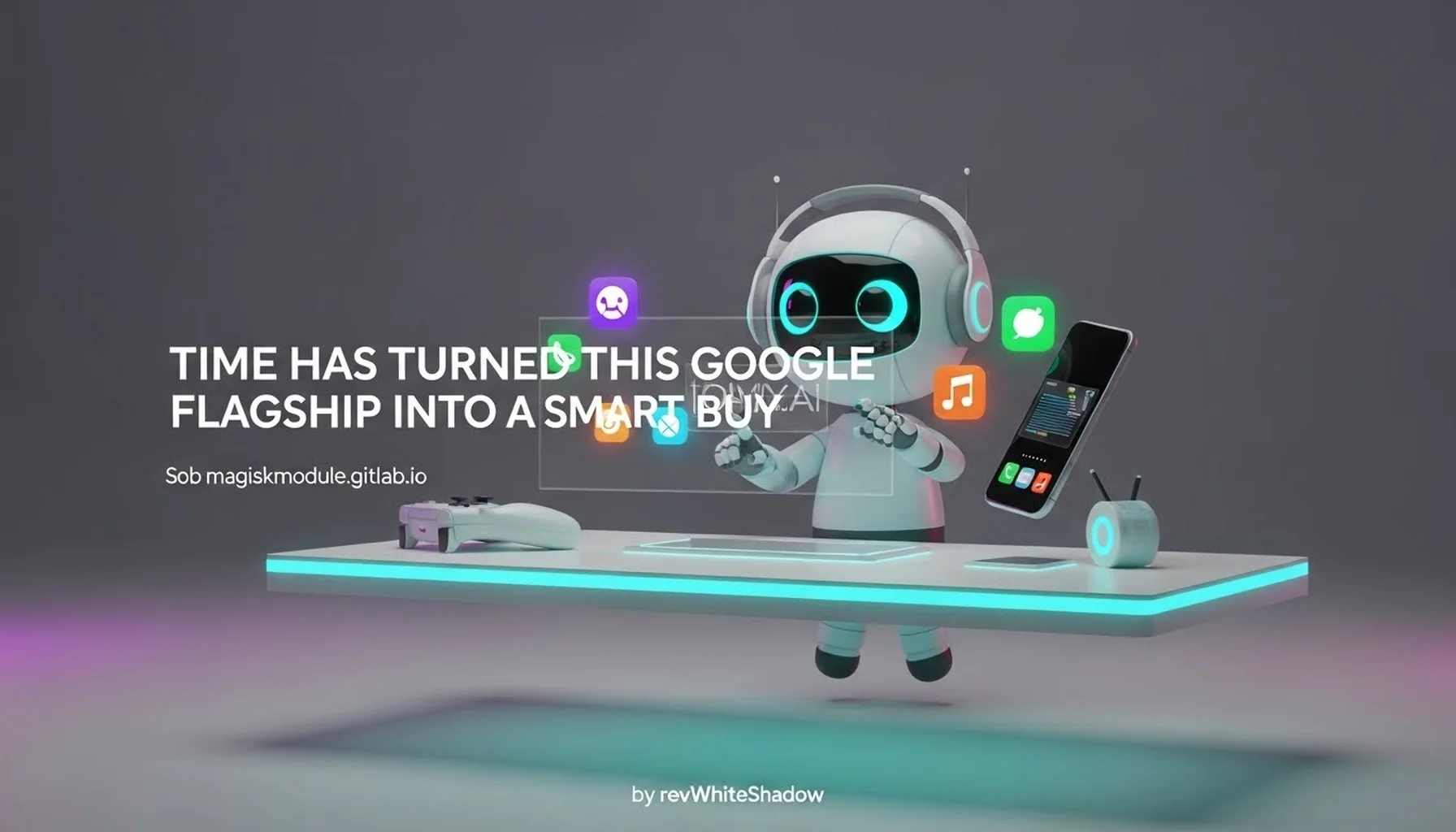 TIME HAS TURNED THIS GOOGLE FLAGSHIP INTO A SMART BUY