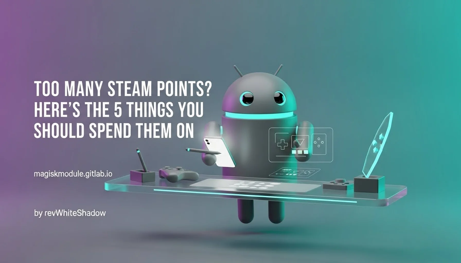 TOO MANY STEAM POINTS? HERE&rsquo;S THE 5 THINGS YOU SHOULD SPEND THEM ON