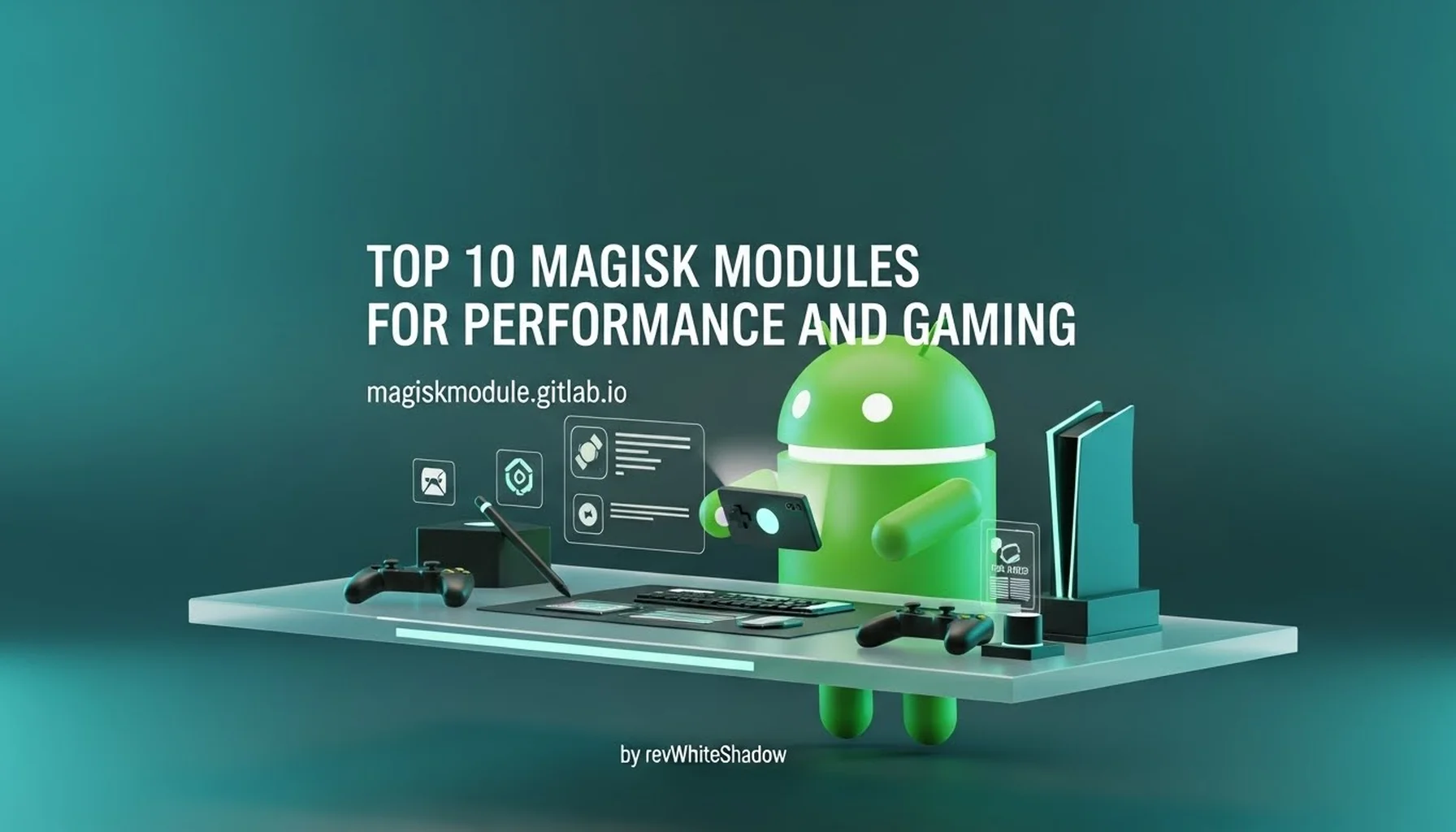 TOP 10 MAGISK MODULES FOR PERFORMANCE AND GAMING