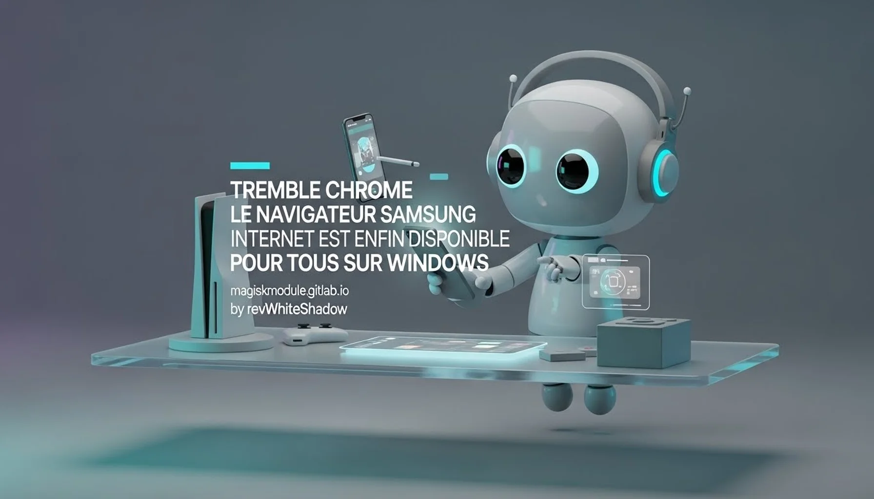 TREMBLE CHROME LE NAVIGATEUR SAMSUNG INTERNET EST ENFIN DISPONIBLE POUR TOUS SUR WINDOWS