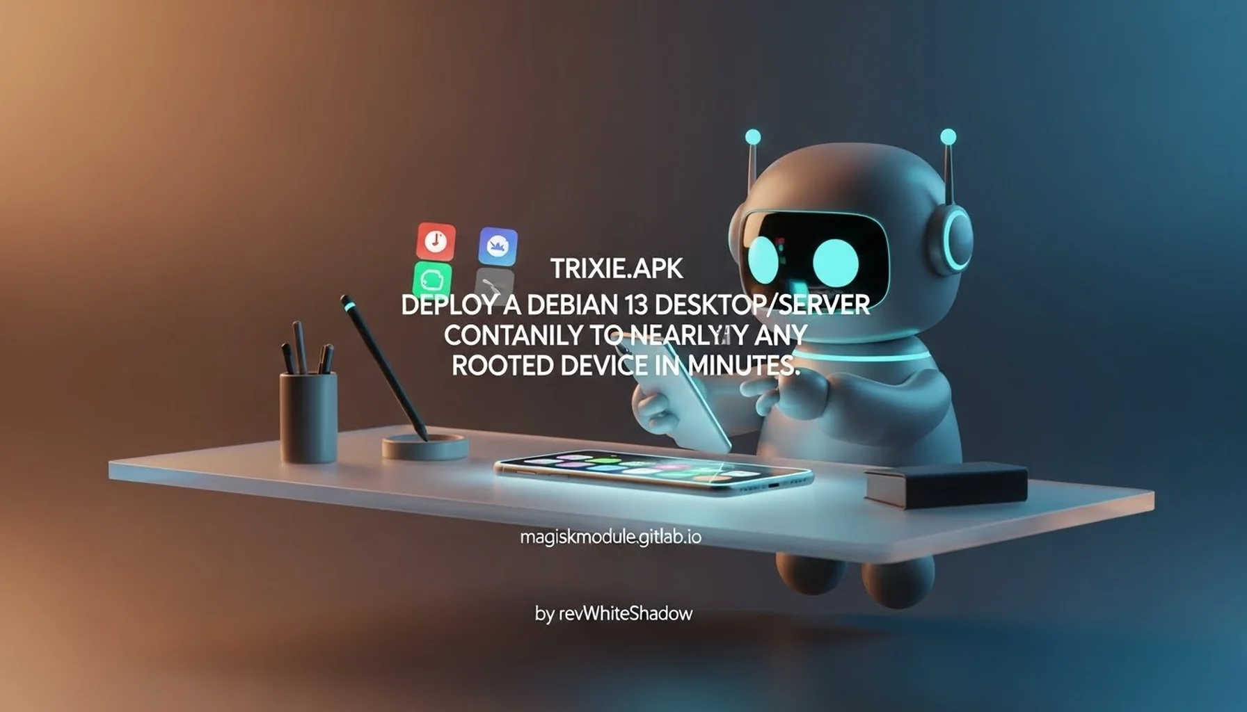 TRIXIE.APK DEPLOY A DEBIAN 13 DESKTOP/SERVER CONTAINER TO NEARLY ANY ROOTED DEVICE IN MINUTES.