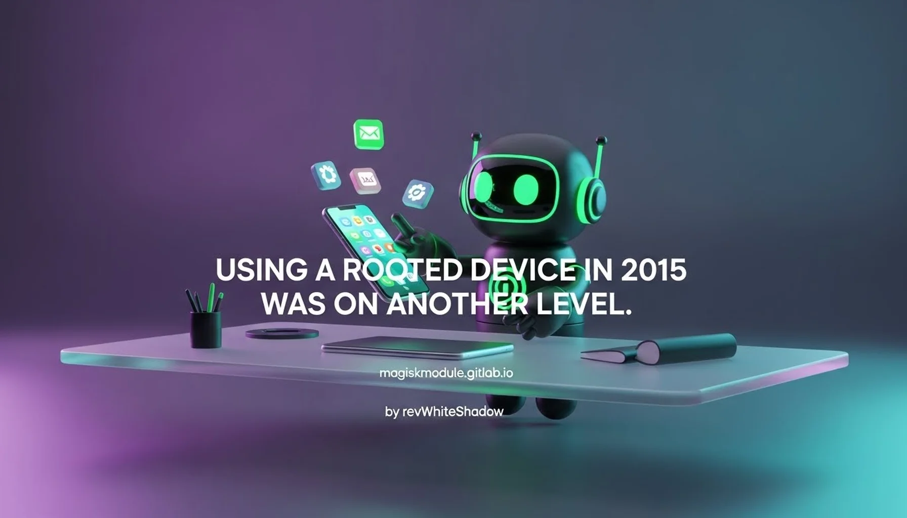USING A ROOTED DEVICE IN 2015 WAS ON ANOTHER LEVEL.