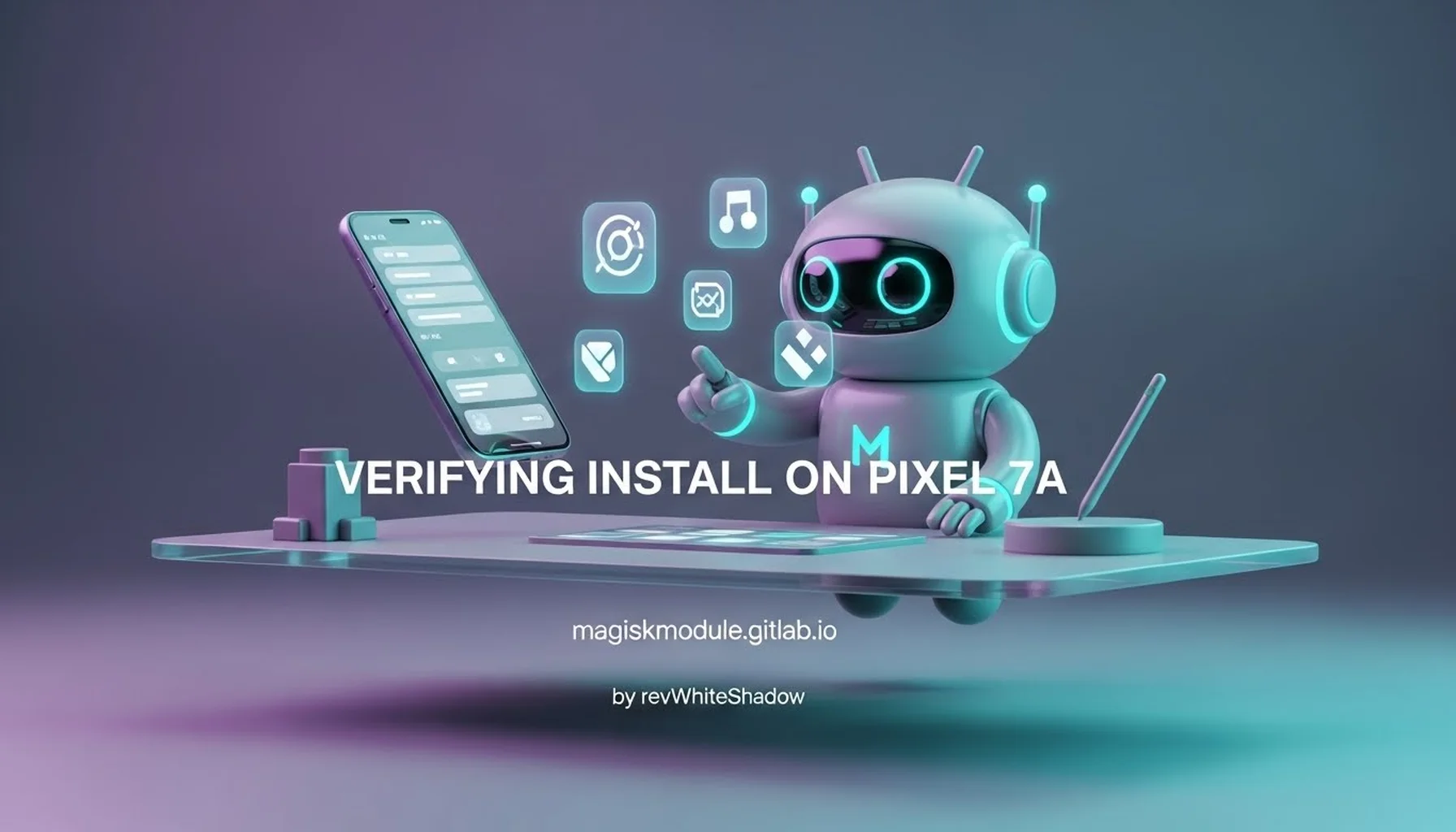 VERIFYING INSTALL ON PIXEL 7A