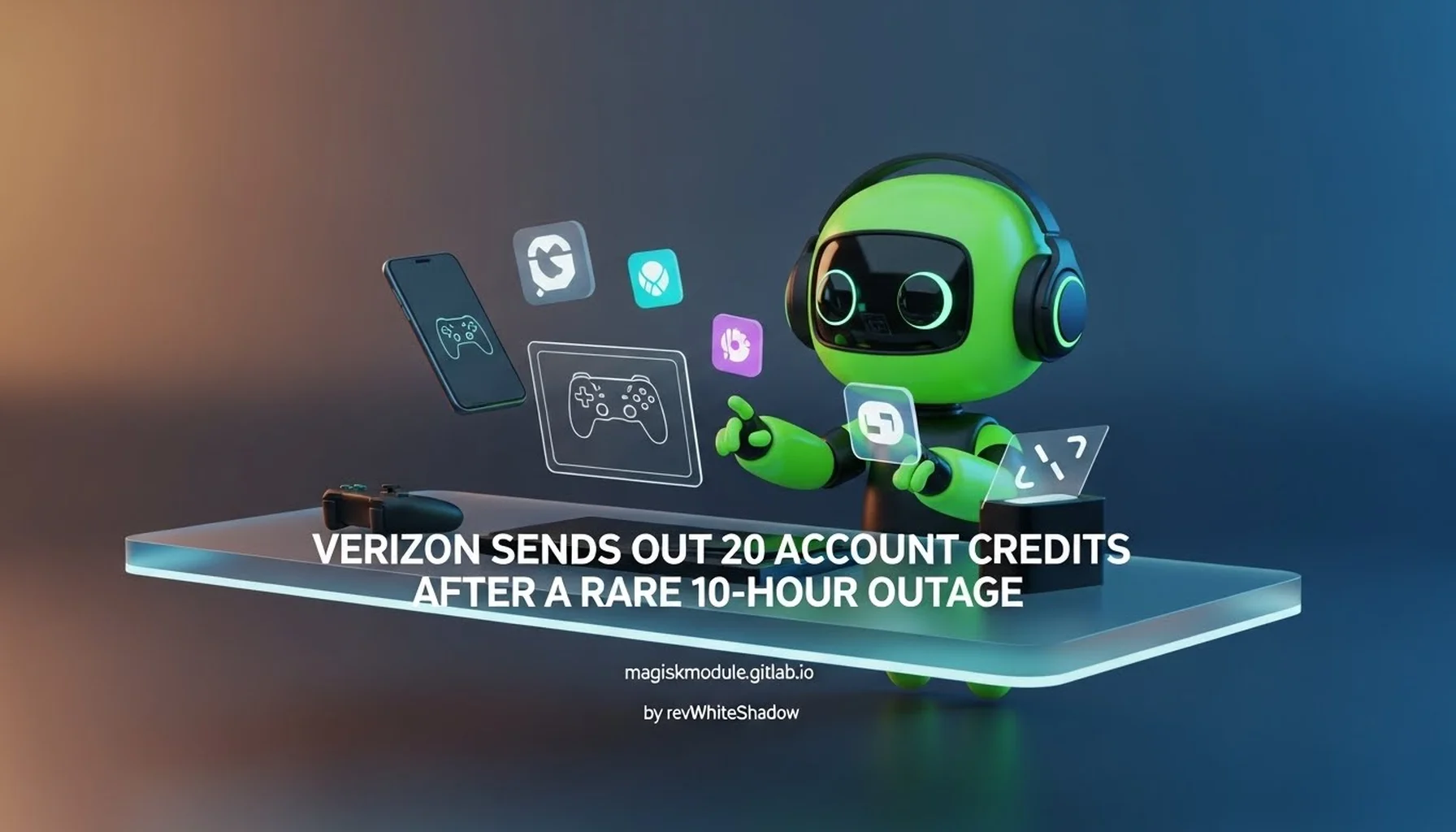VERIZON SENDS OUT 20 ACCOUNT CREDITS AFTER A RARE 10-HOUR OUTAGE