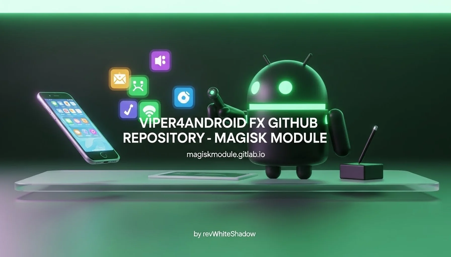 VIPER4ANDROID FX GITHUB REPOSITORY - MAGISK MODULE