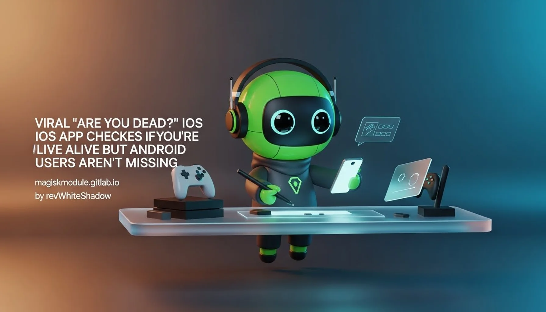 VIRAL &lsquo;ARE YOU DEAD?&rsquo; IOS APP CHECKS IF YOU&rsquo;RE ALIVE BUT ANDROID USERS AREN&rsquo;T MISSING