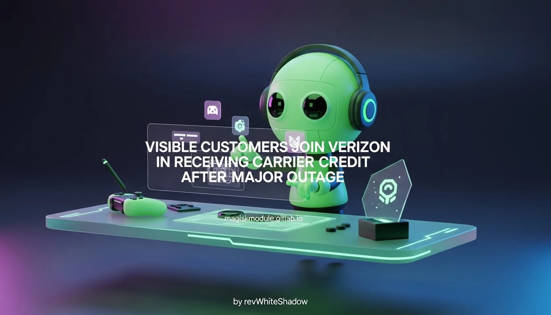 VISIBLE CUSTOMERS JOIN VERIZON IN RECEIVING CARRIER CREDIT AFTER MAJOR OUTAGE