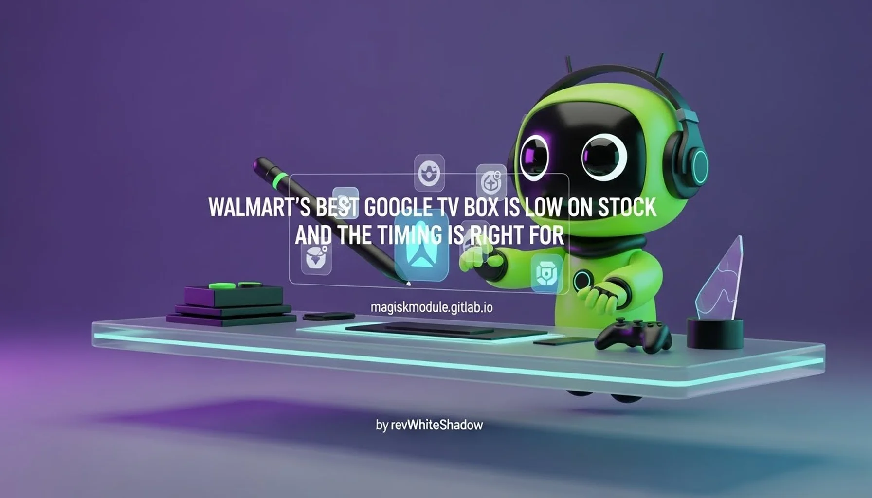 WALMART&rsquo;S BEST GOOGLE TV BOX IS LOW ON STOCK AND THE TIMING IS RIGHT FOR