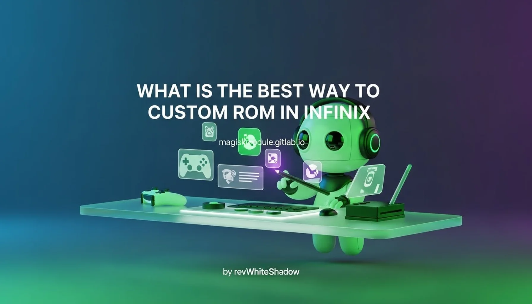 WHAT IS BEST WAY TO CUSTOM ROM IN INFINIX