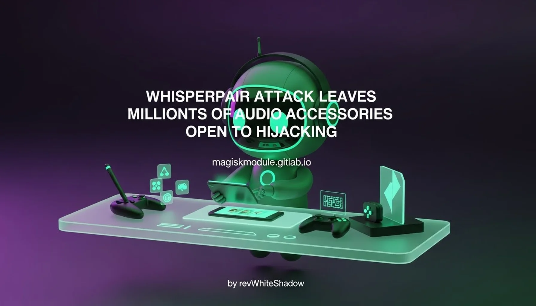 WHISPERPAIR ATTACK LEAVES MILLIONS OF AUDIO ACCESSORIES OPEN TO HIJACKING