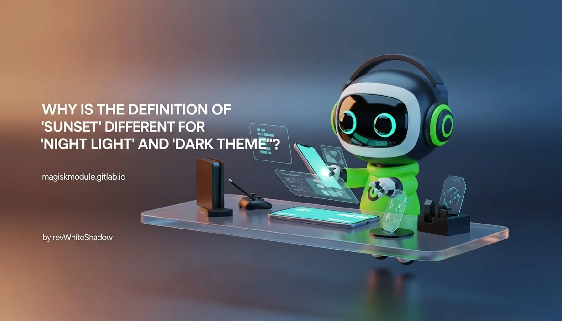 WHY IS THE DEFINITION OF &lsquo;SUNSET&rsquo; DIFFERENT FOR &lsquo;NIGHT LIGHT&rsquo; AND &lsquo;DARK THEME&rsquo;?