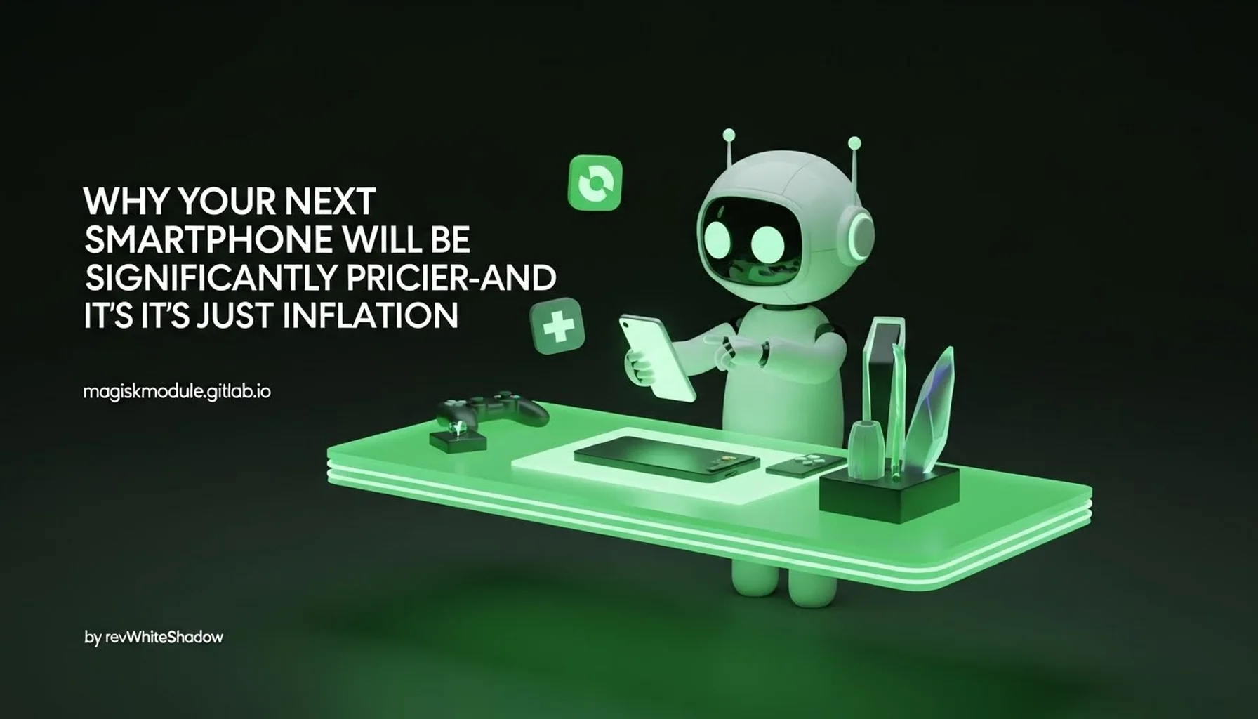 WHY YOUR NEXT SMARTPHONE WILL BE SIGNIFICANTLY PRICIER—AND IT&rsquo;S NOT JUST INFLATION