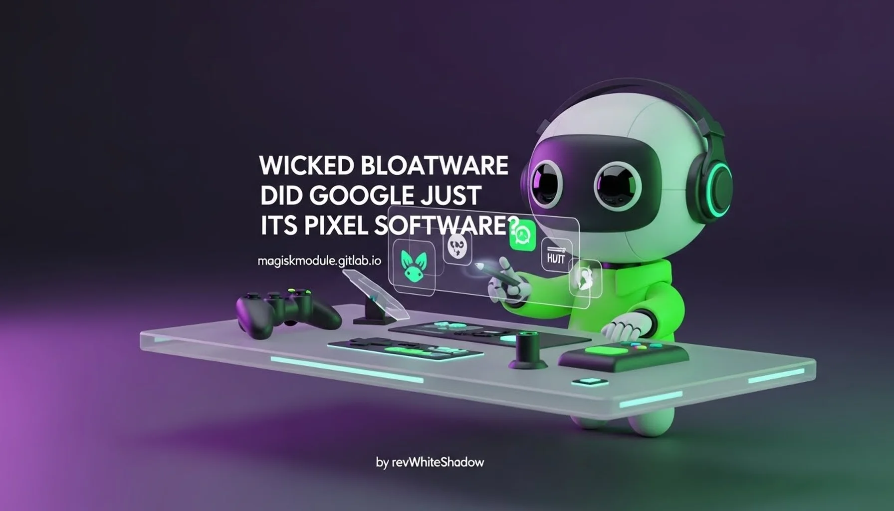 WICKED BLOATWARE DID GOOGLE JUST RUIN ITS PIXEL SOFTWARE?