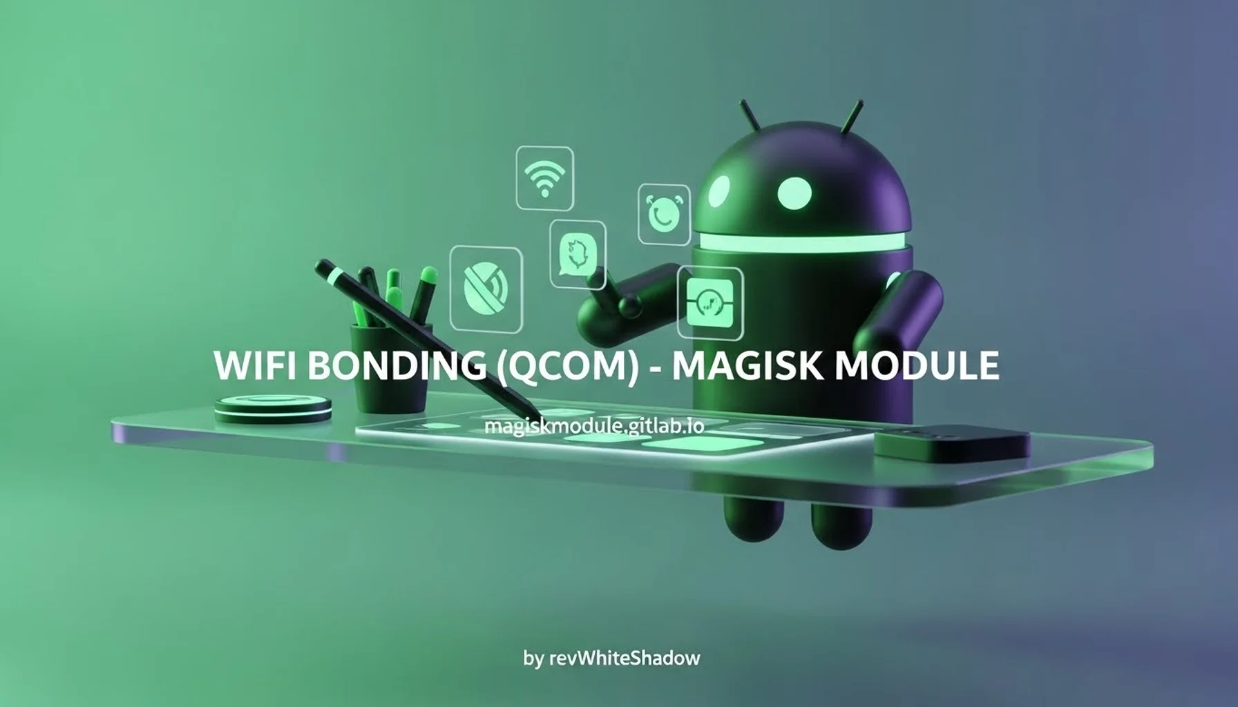 WIFI BONDING (QCOM) - MAGISK MODULE