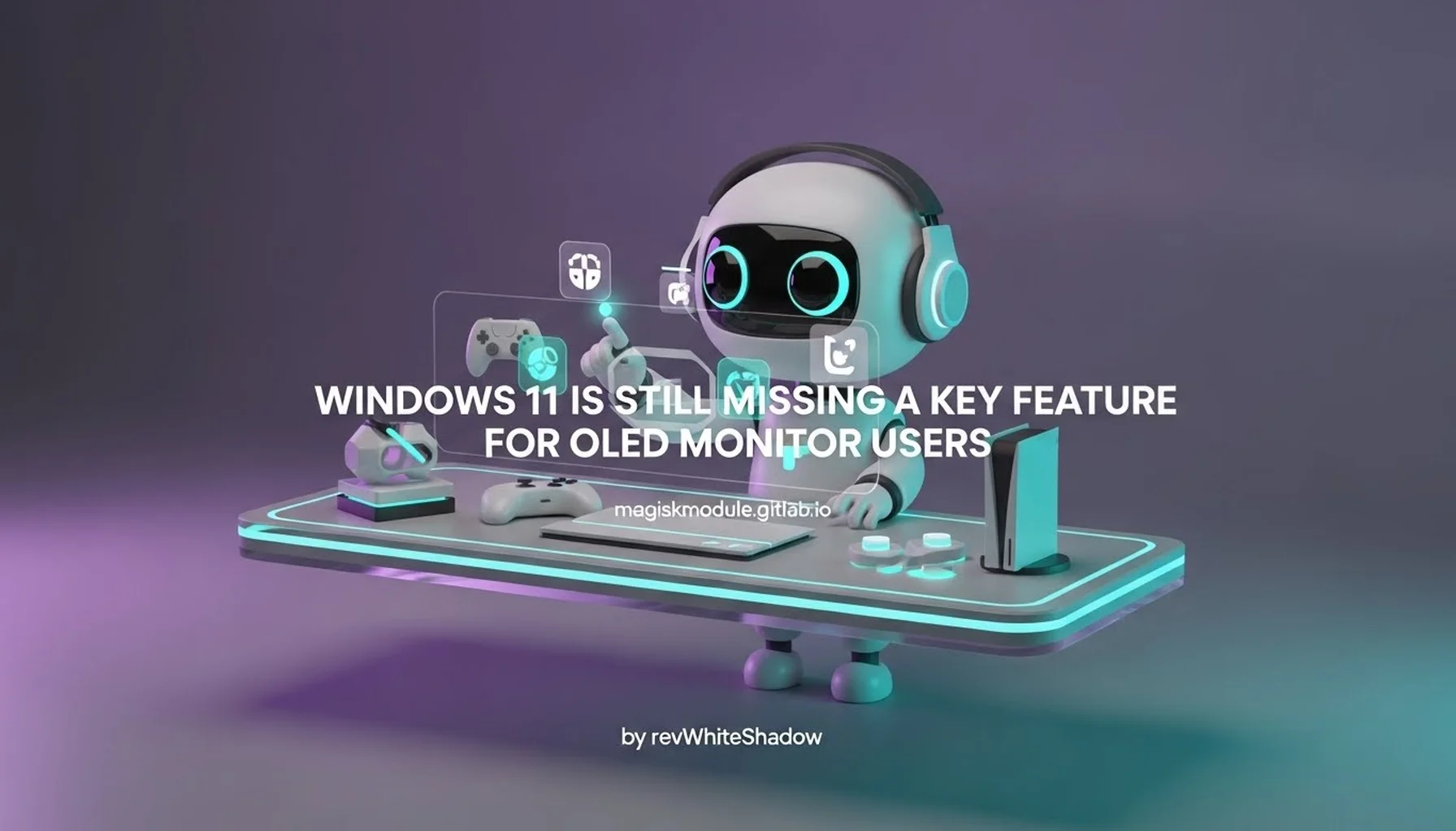 WINDOWS 11 IS STILL MISSING A KEY FEATURE FOR OLED MONITOR USERS