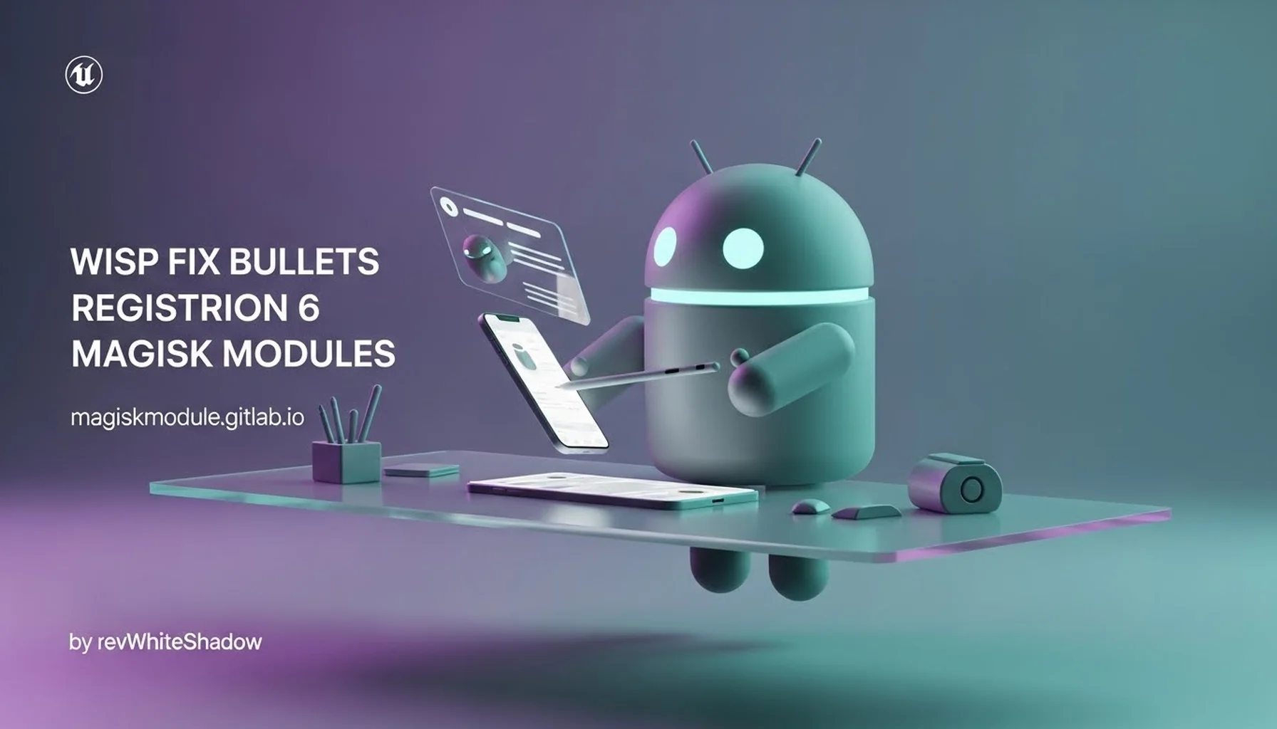 WISP FIX BULLETS REGISTRATION 6 MAGISK MODULES