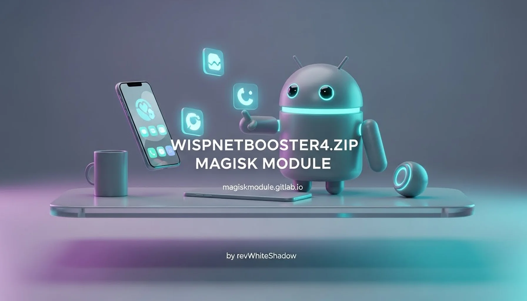 WISPNETBOOSTER4.ZIP MAGISK MODULE