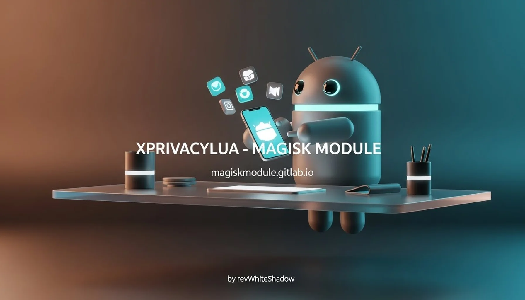 XPRIVACYLUA - MAGISK MODULE